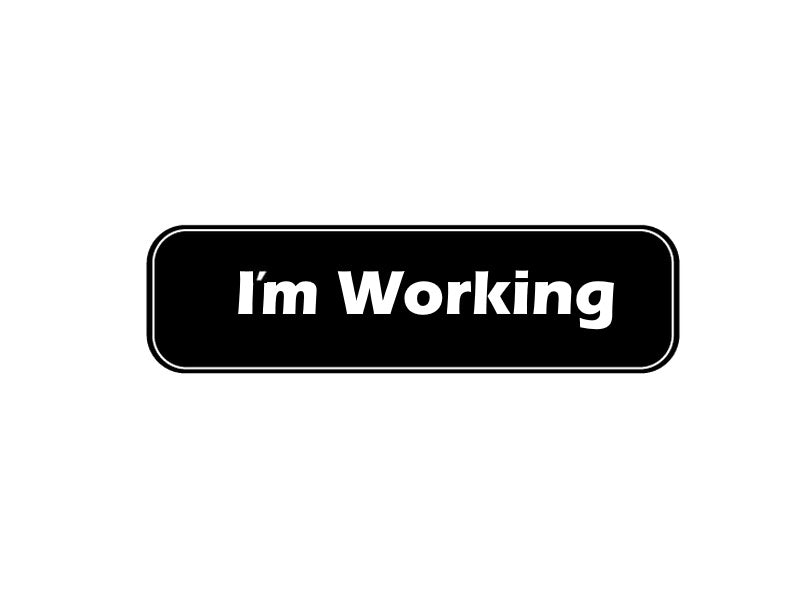 Im Working